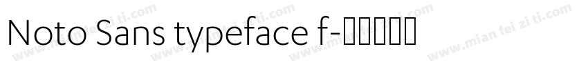Noto Sans typeface f字体转换
